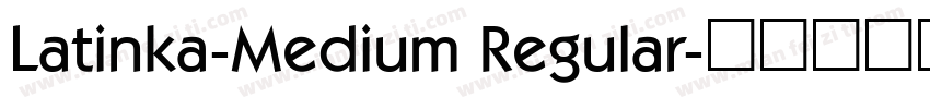 Latinka-Medium Regular字体转换
